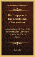 Die Hauptpuncte Der Christlichen Glaubenslehre