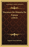 Nociones De Historia De Espana (1912)