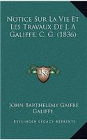 Notice Sur La Vie Et Les Travaux De J. A Galiffe, C. G. (1836)