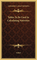 Tables To Be Used In Calculating Nativities