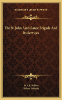 The St. John Ambulance Brigade And Its Services