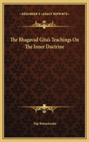 The Bhagavad Gita's Teachings On The Inner Doctrine