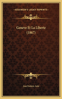 Geneve Et La Liberte (1867)