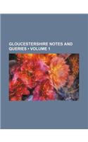 Gloucestershire Notes and Queries (Volume 1)
