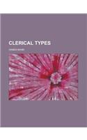 Clerical Types