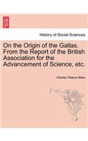 On the Origin of the Gallas. from the Report of the British Association for the Advancement of Science, Etc.: (English)