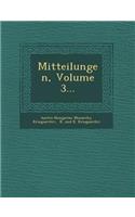 Mitteilungen, Volume 3...