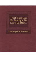 Trait Th Orique Et Pratique de L'Art de B Tir...