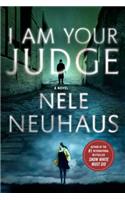 I Am Your Judge: (Pia Kirchhoff and Oliver Von Bodenstein)