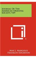 Journal of the American Oriental Society, V49