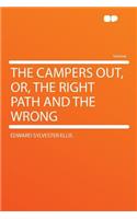 The Campers Out, Or, the Right Path and the Wrong