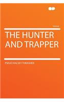 The Hunter and Trapper