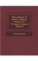 Miscellanea Di Storia Italiana, Volume 24