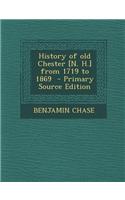 History of Old Chester [N. H.] from 1719 to 1869