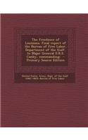 The Freedmen of Louisiana. Final Report of the Bureau of Free Labor, Department of the Gulf, to Major General E.R.S. Canby, Commanding