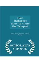 How Shakspere Came to Write the Tempest - Scholar's Choice Edition