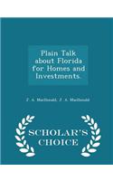 Plain Talk about Florida for Homes and Investments. - Scholar's Choice Edition