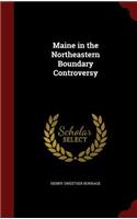 Maine in the Northeastern Boundary Controversy