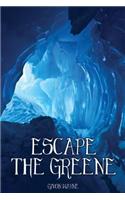 Escape The Greene - sequel to Beyond The Greene