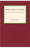 Backwardness in Reading: A Study of Its Nature and Origin
