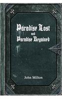 Paradise Lost and Paradise Regained