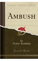 Ambush (Classic Reprint)