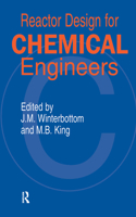 Reactor Design for Chemical Engineers