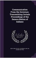 Communication from the Governor, Transmitting Certain Proceedings of the Seneca Nation of Indians