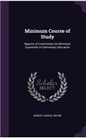 Minimum Course of Study: Reports of Committees on Minimum Essentials in Elementary Education