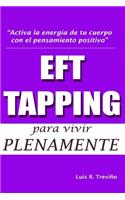 Eft - Tapping Para Vivir Plenamente