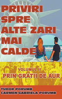 Priviri spre alte z&#259;ri mai calde