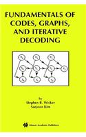 Fundamentals of Codes, Graphs, and Iterative Decoding