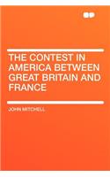 The Contest in America Between Great Britain and France