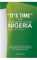 It's Time for A Country Called Nigeria