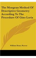 The Mongean Method Of Descriptive Geometry According To The Procedure Of Gino Loria