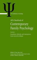 APA Handbook of Contemporary Family Psychology