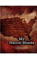 My Nation Bleeds