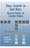 Parallel Algorithms for Linear Models: Numerical Methods and Estimation Problems