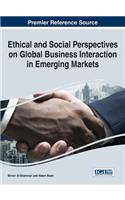 Ethical and Social Perspectives on Global Business Interaction in Emerging Markets