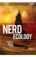 Nerd Ecology: Defending the Earth with Unpopular Culture