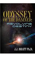 Odyssey of the Damned: Revolving Destiny(English)
