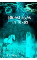 Bluest Eyes in Texas