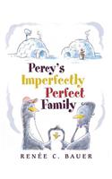 Percy's Imperfectly Perfect Family