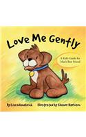 Love Me Gently