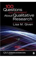 100 Questions (and Answers) About Qualitative Research