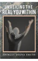 Unveiling the Real You Within