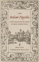 Italian Novella and Shakespeare's Comic Heroines