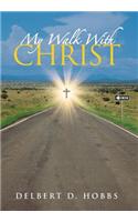 My Walk with Christ