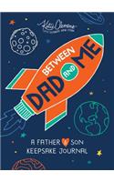 Between Dad and Me