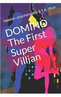 Domino - The First Super Villian